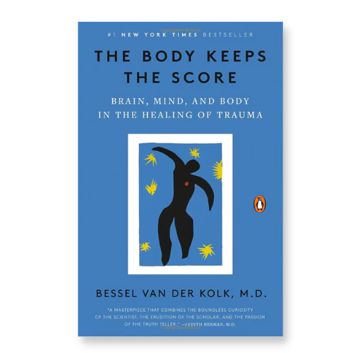 The Body Keeps the Score
